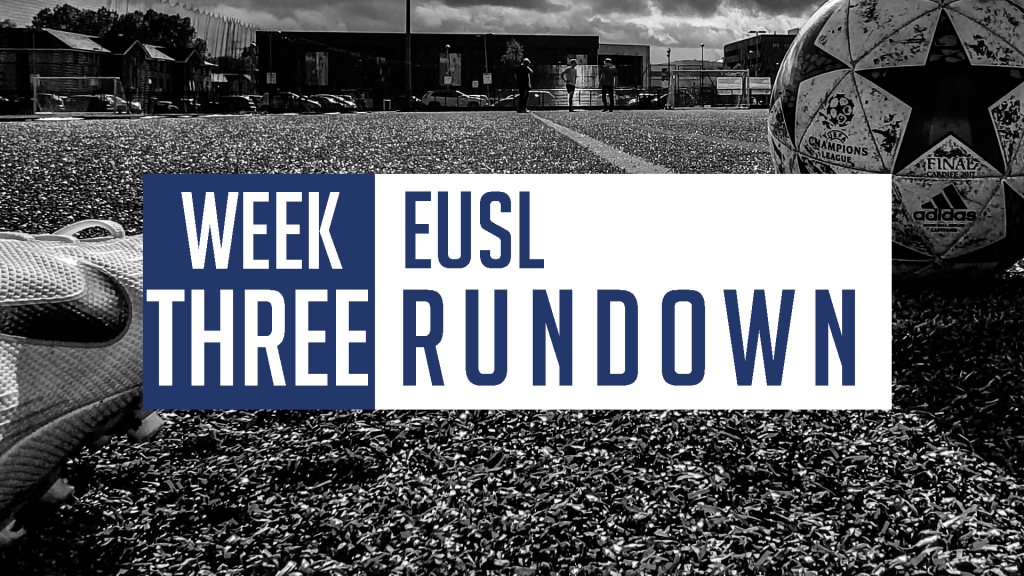 eUSL Week Three&nbsp;Rundown