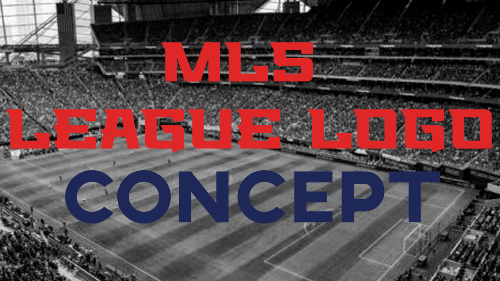 MLS Concept Part One | The League&nbsp;Logo