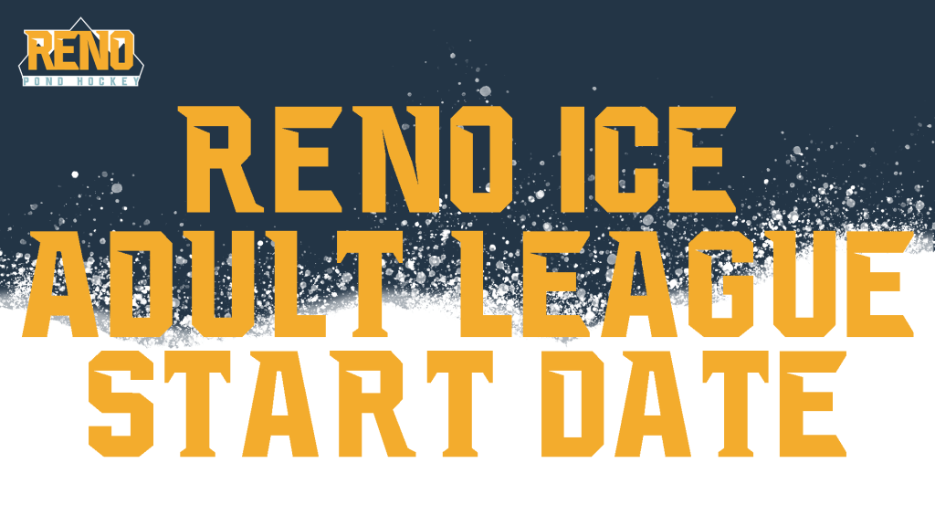 Reno Ice Adult League Start&nbsp;Date