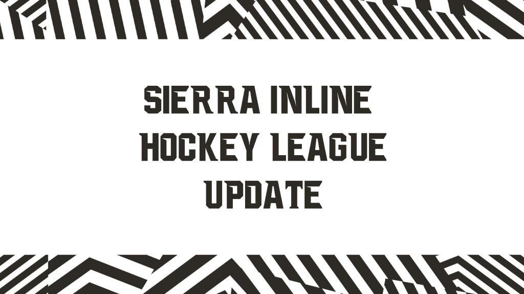 Sierra Inline Hockey League 2022-23 Season&nbsp;Update