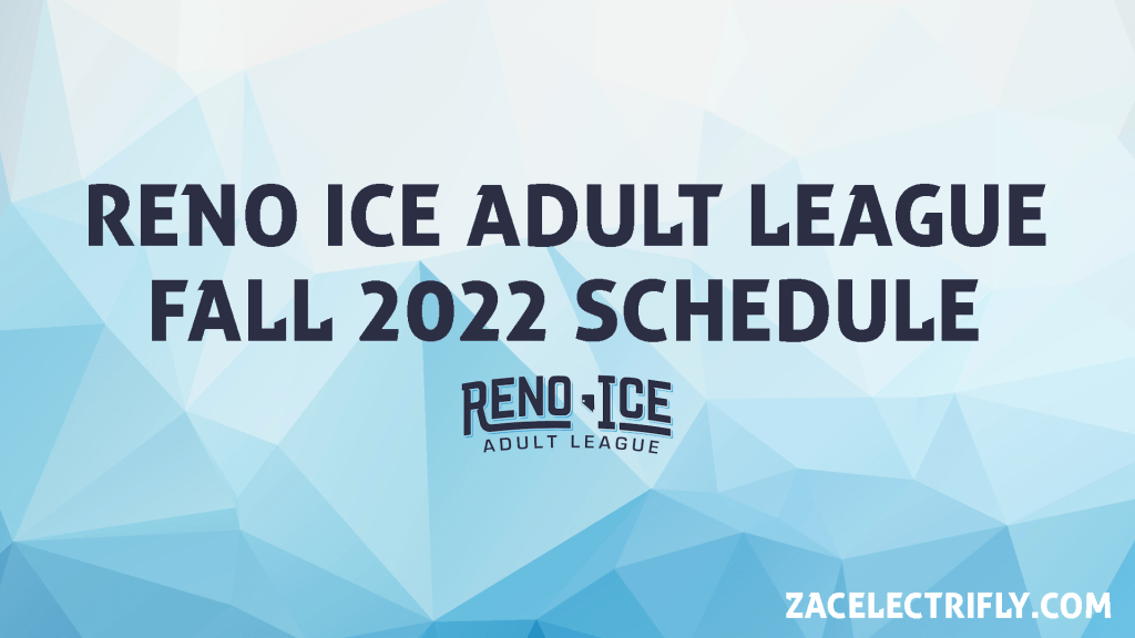 Reno Ice Adult League Fall 2022&nbsp;Schedule