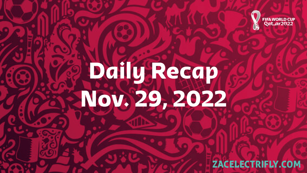 FIFA World Cup Qatar Daily Recap | Nov. 29,&nbsp;2022