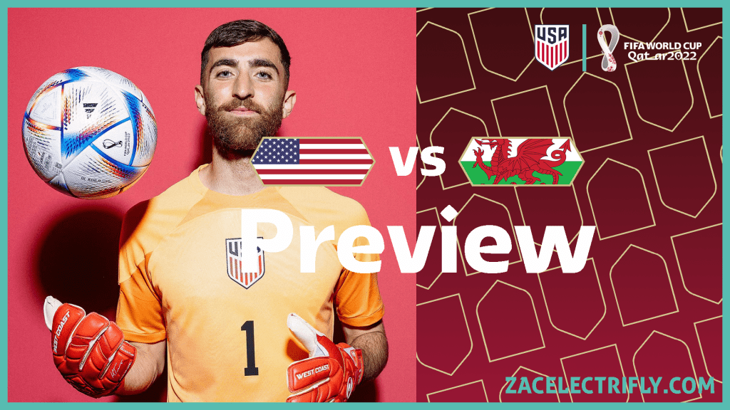 United States VS Wales Preview | FIFA World Cup Qatar&nbsp;2022