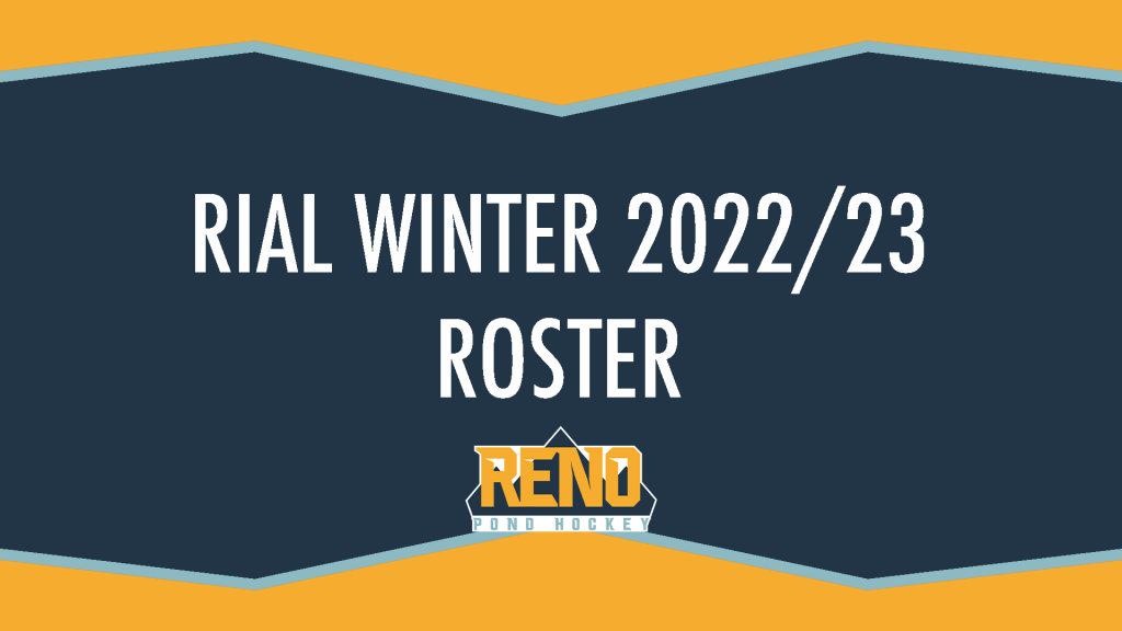 Reno Pond Hockey RIAL Winter 2022-23&nbsp;Roster