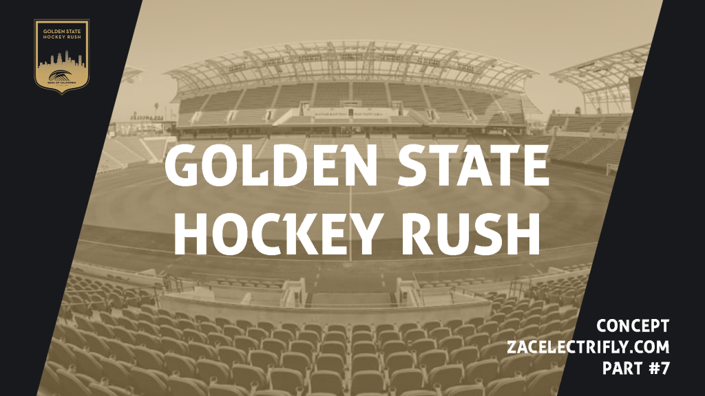 Golden State Hockey Rush | AHL Concept Part&nbsp;Seven
