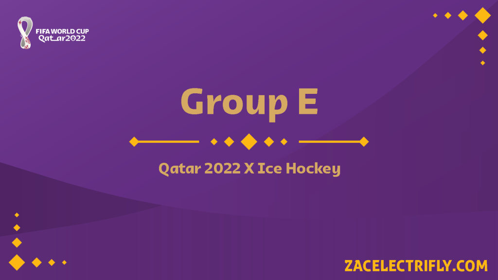 Group E | Qatar 2022 Ice Hockey&nbsp;Concept