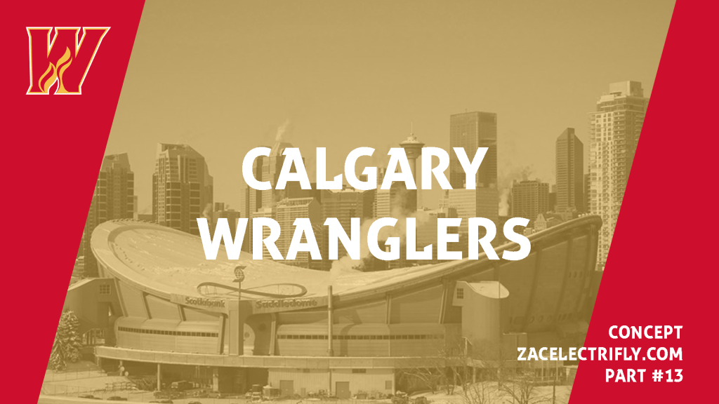 Calgary Wranglers | AHL Concept Part&nbsp;Thirteen