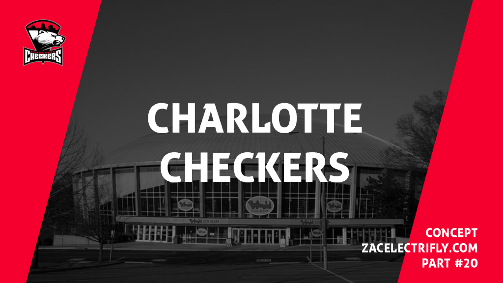 Charlotte Checkers | AHL Concept Part&nbsp;Twenty