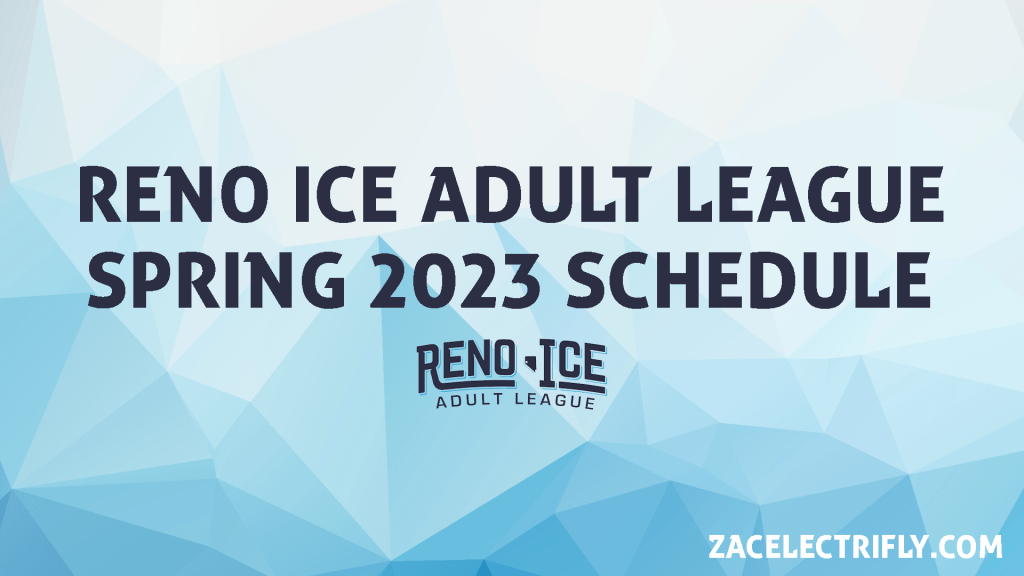 Reno Ice Adult League Spring 2023&nbsp;Schedule