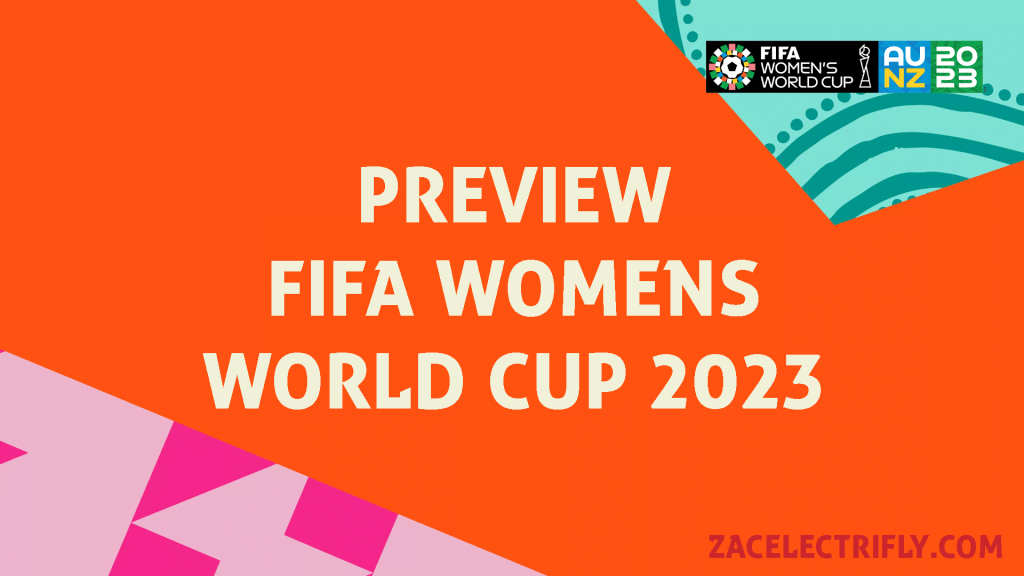 Preview | FIFA Women’s World Cup&nbsp;2023