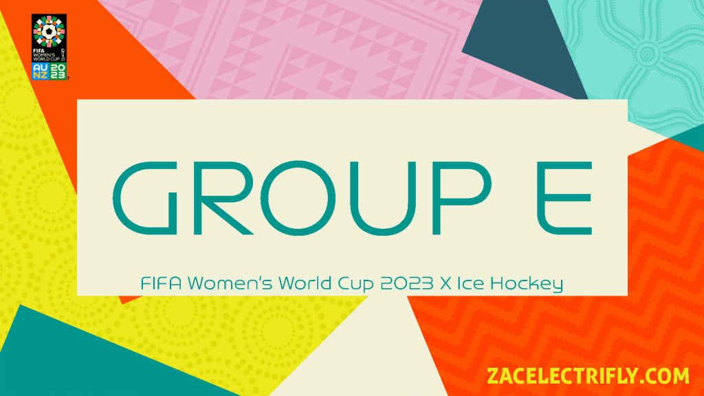 Group E | FIFA Women’s World Cup 2023 Ice Hockey&nbsp;Concept