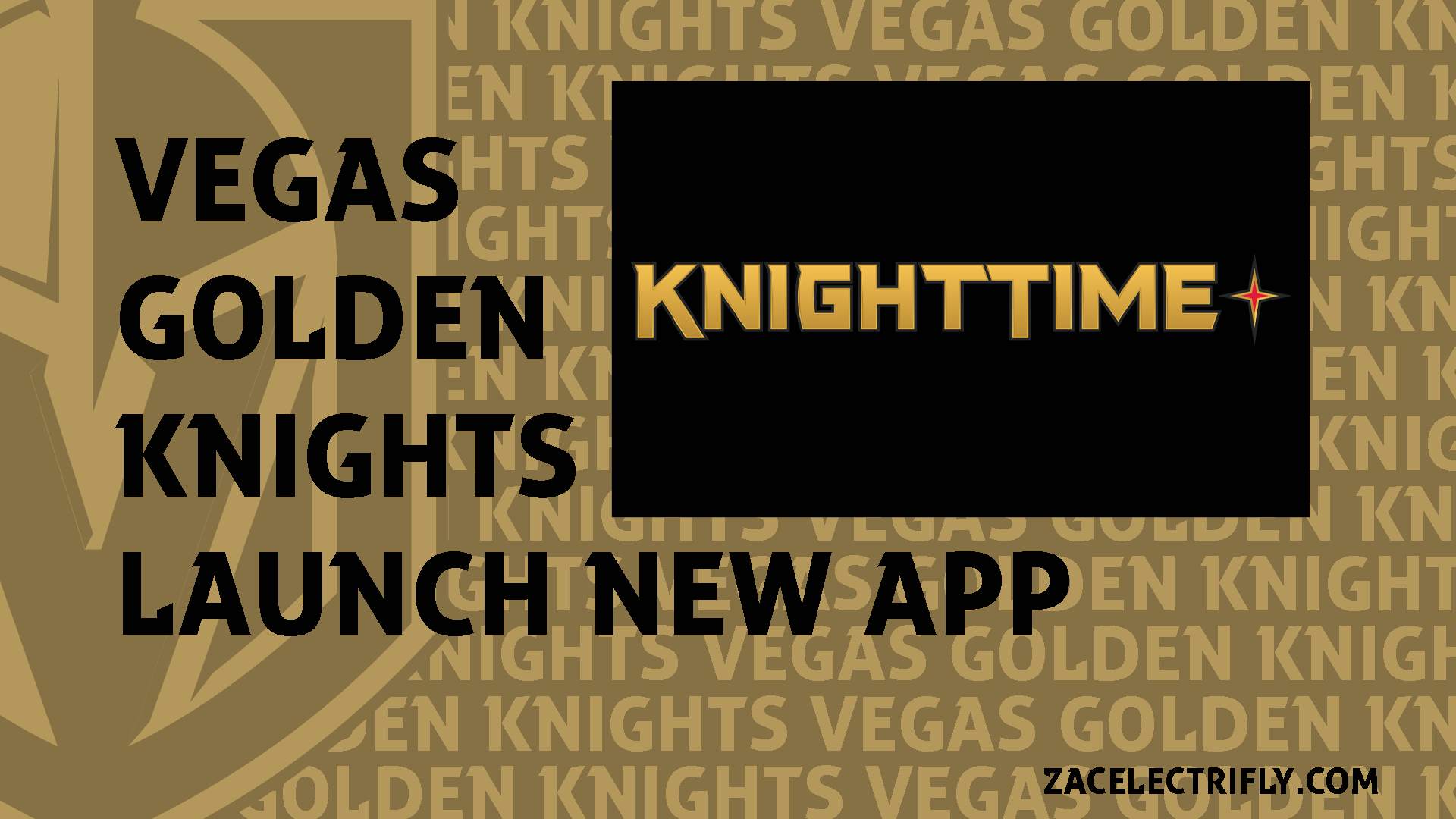 Vegas Golden Knights Launch New Streaming App – Zac Electrifly