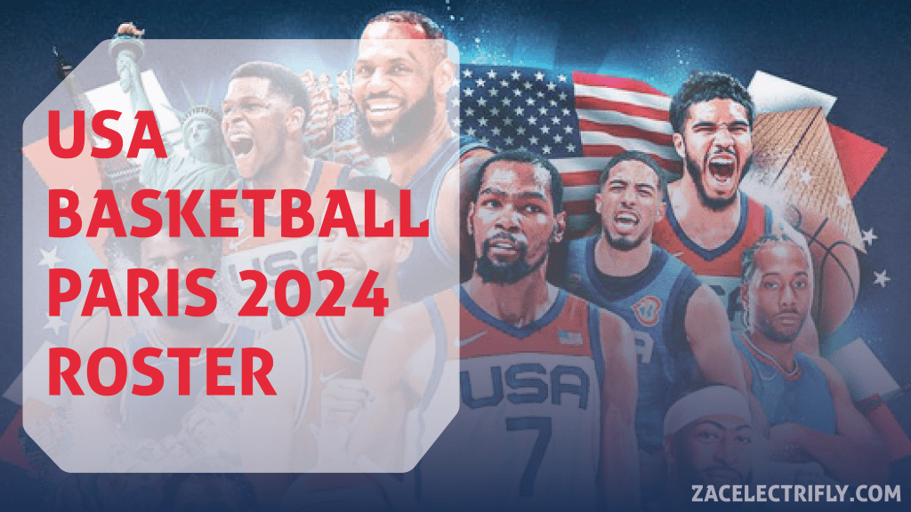 USA Olympic Basketball Roster Revealed: Who Made The&nbsp;Cut?