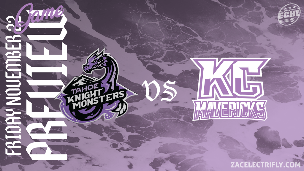 Game Preview | Tahoe Knight Monsters VS Kansas City Mavericks  | Friday, November&nbsp;22nd
