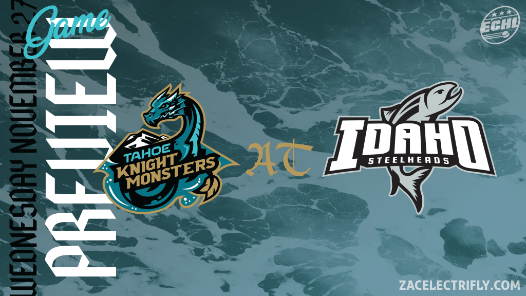 Game Preview | Tahoe Knight Monsters AT Idaho Steelheads | Wednesday, November&nbsp;27th