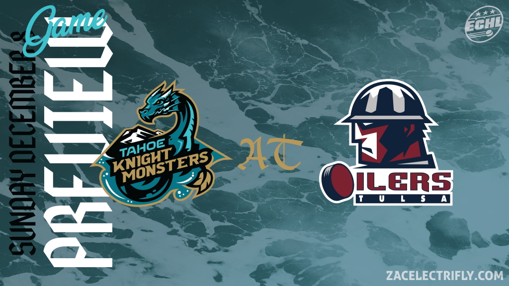 Game Preview | Tahoe Knight Monsters AT Tulsa Oilers | Sunday, December&nbsp;8th