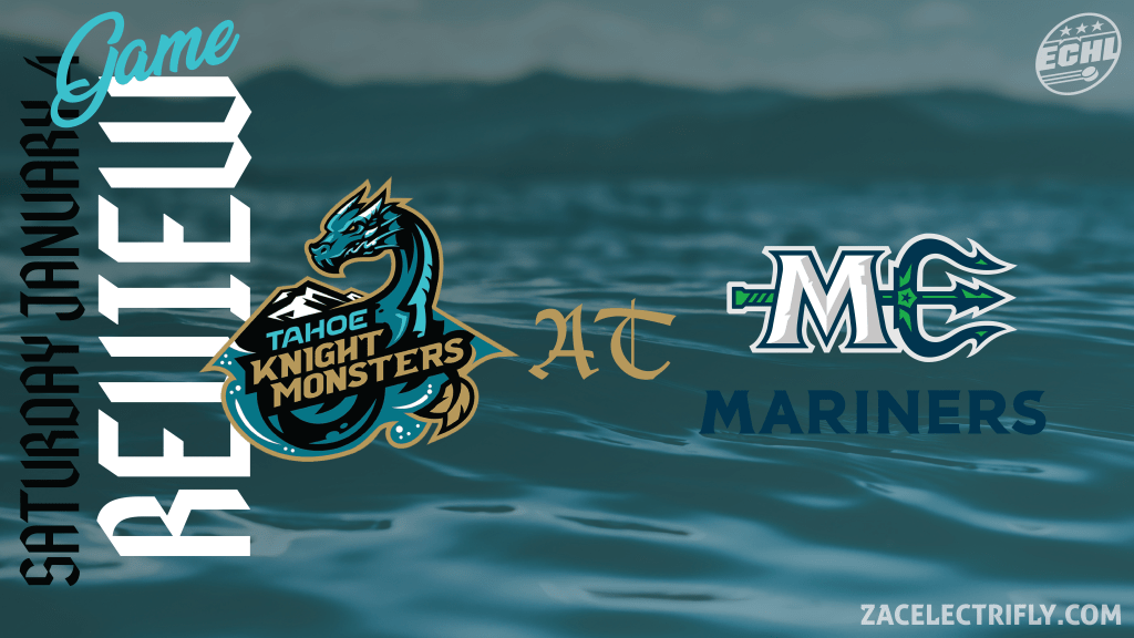 Game Review | Tahoe Knight Monsters AT Maine Mariners | Saturday, January&nbsp;4th