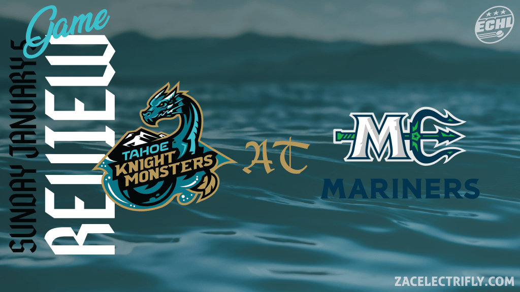 Game Review | Tahoe Knight Monsters AT Maine Mariners | Sunday, January&nbsp;5th