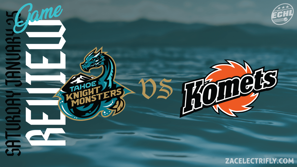 Game Review | Tahoe Knight Monsters VS Fort Wayne Komets | Saturday, January&nbsp;25th