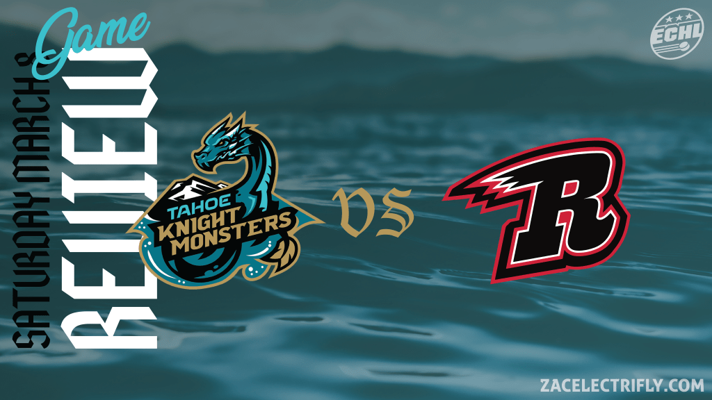 Game Review | Tahoe Knight Monsters VS Rapid City Rush | Saturday, March&nbsp;9th