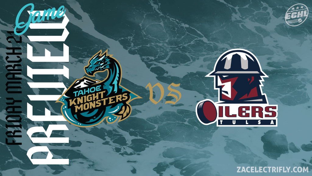 Game Preview | Tahoe Knight Monsters AT Tulsa Oilers | Friday, March&nbsp;21st