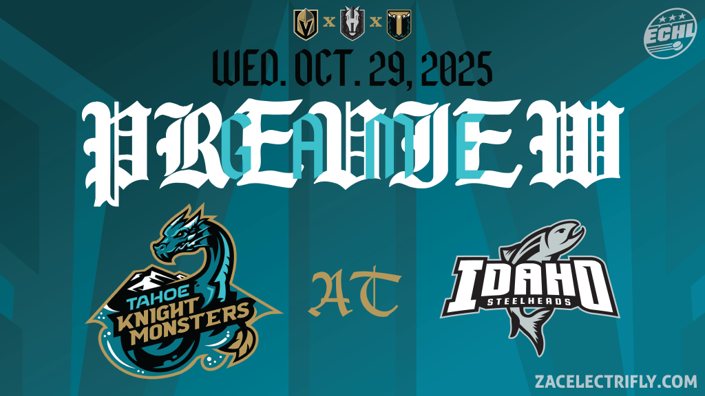 Game Preview | Tahoe Knight Monsters AT Idaho Steelheads | Wednesday, October&nbsp;29th