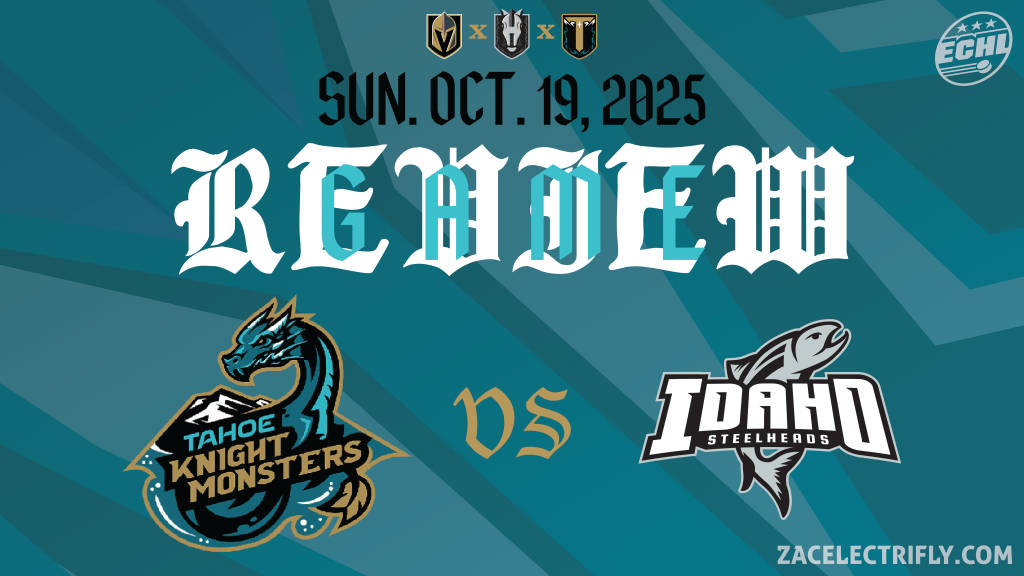 Game Review | Tahoe Knight Monsters VS Idaho Steelheads | Sunday, October&nbsp;19th