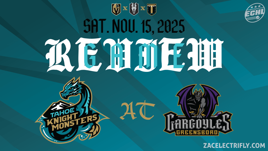 Game Review | Tahoe Knight Monsters AT Greensboro Gargoyles | Friday, November&nbsp;14th