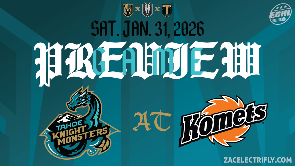 Game Preview | Tahoe Knight Monsters AT Fort Wayne Komets | Saturday, January 31st
