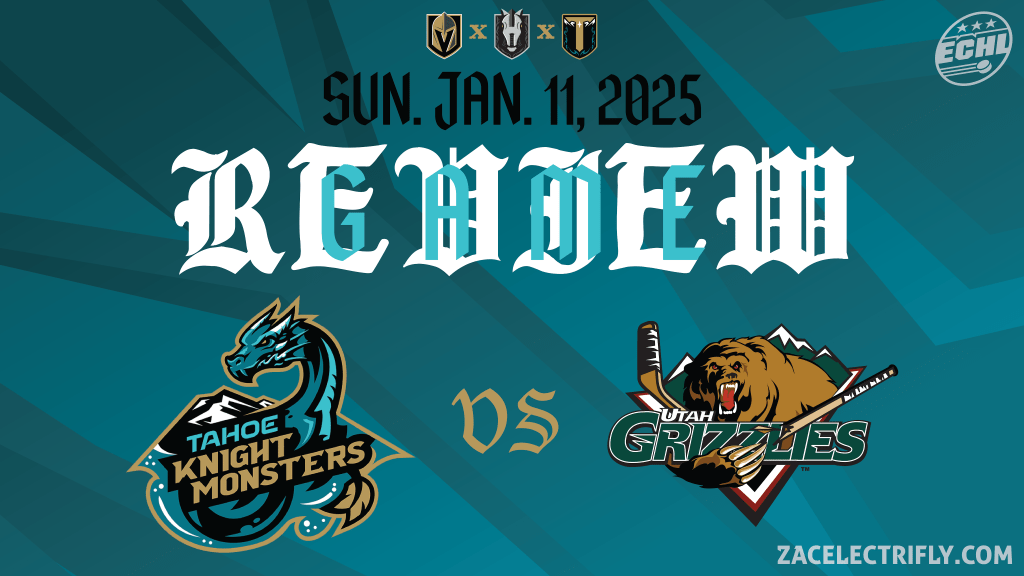 Game Review | Tahoe Knight Monsters VS Utah Grizzlies | Sunday, January&nbsp;11th