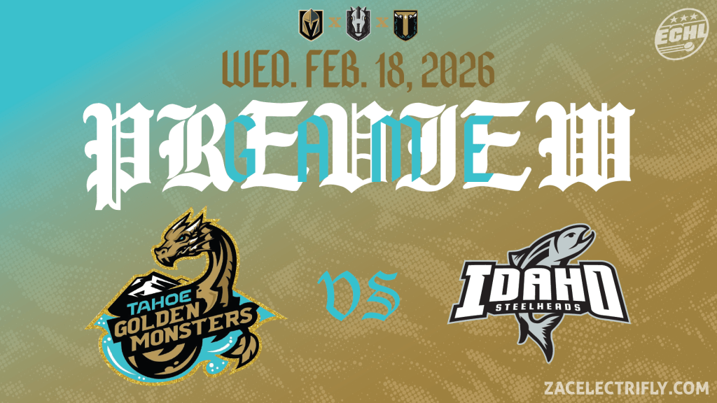Game Preview | Tahoe Golden Monsters VS Idaho Steelheads | Friday, February&nbsp;20th