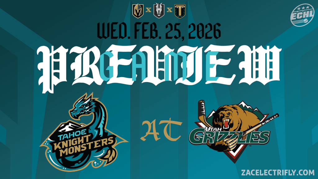 Game Preview | Tahoe Knight Monsters AT Utah Grizzlies | Wednesday, February&nbsp;25th