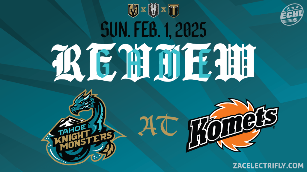 Game Review | Tahoe Knight Monsters AT Fort Wayne Komets | Sunday, February&nbsp;1st