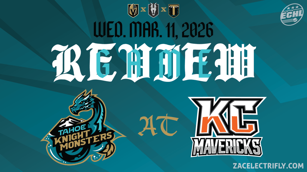 Game Review | Tahoe Knight Monsters VS Kansas City Mavericks | Wednesday, March 11th