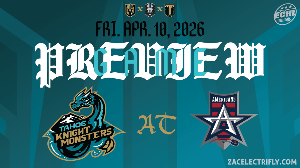 Game Preview | Tahoe Knight Monsters AT Allen Americans | Friday, April 10th