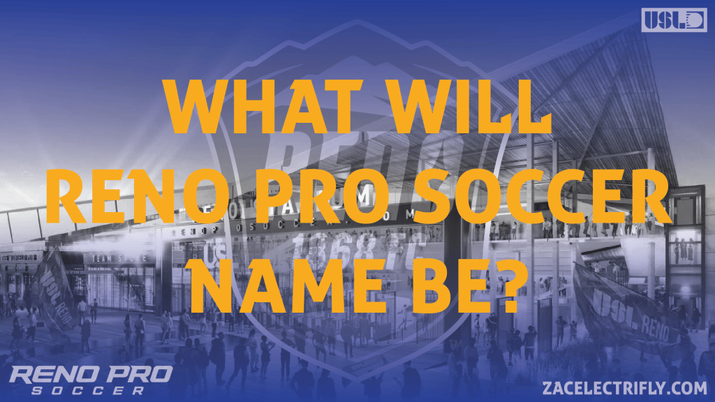 Reno Pro Soccer Is Finally Here, But I’m Still Not Convinced